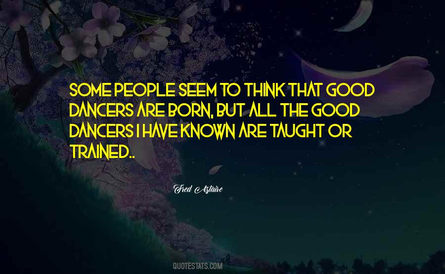 Fred Astaire Quotes #762537