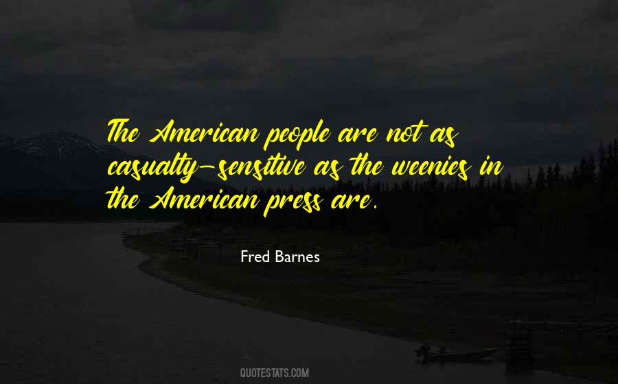 Fred Barnes Quotes #265599