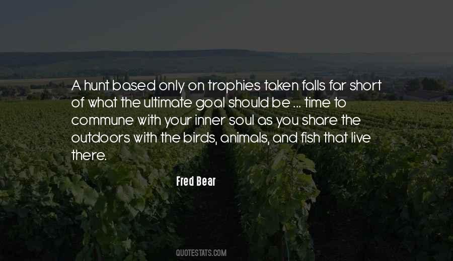 Fred Bear Quotes #1139758