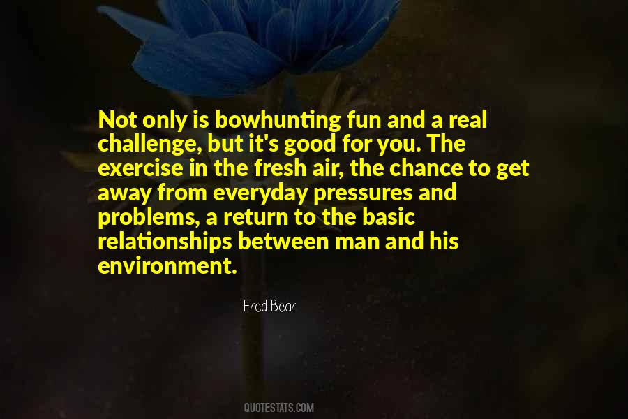 Fred Bear Quotes #448325