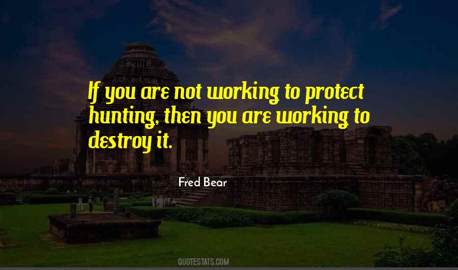 Fred Bear Quotes #849251
