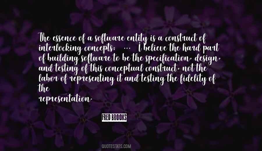 Fred Brooks Quotes #1520829