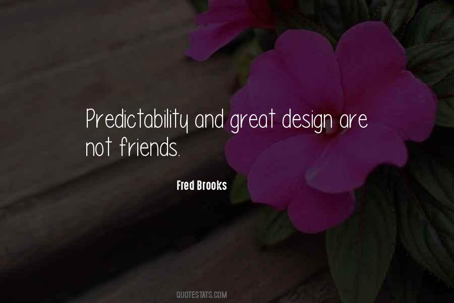 Fred Brooks Quotes #369097