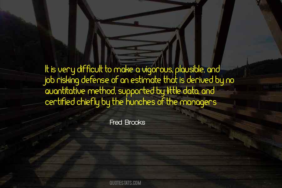 Fred Brooks Quotes #437378