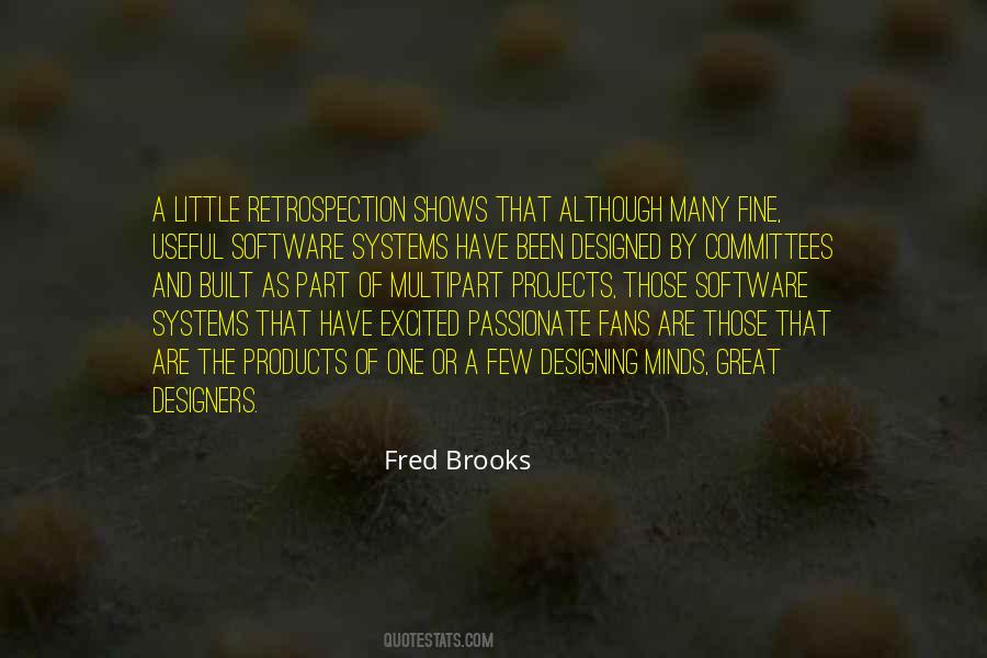 Fred Brooks Quotes #669322