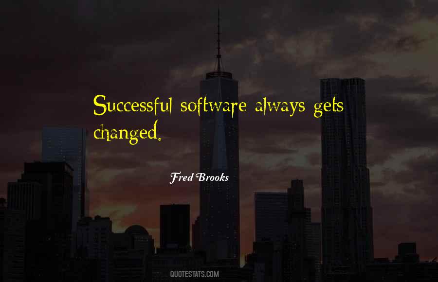 Fred Brooks Quotes #959792