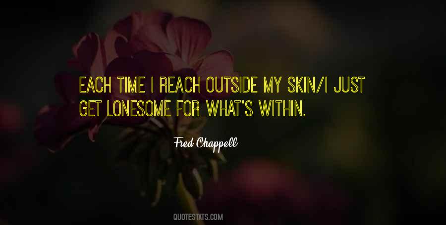 Fred Chappell Quotes #767453