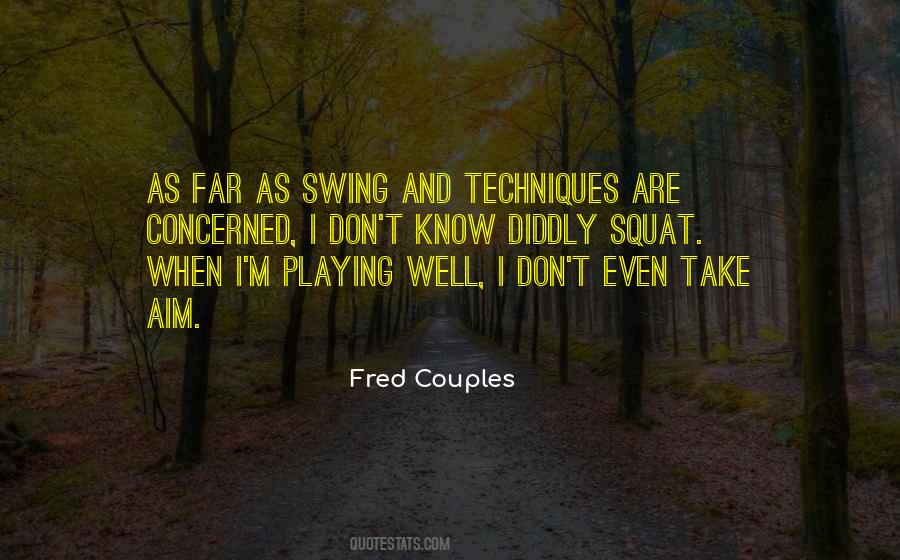 Fred Couples Quotes #1169894