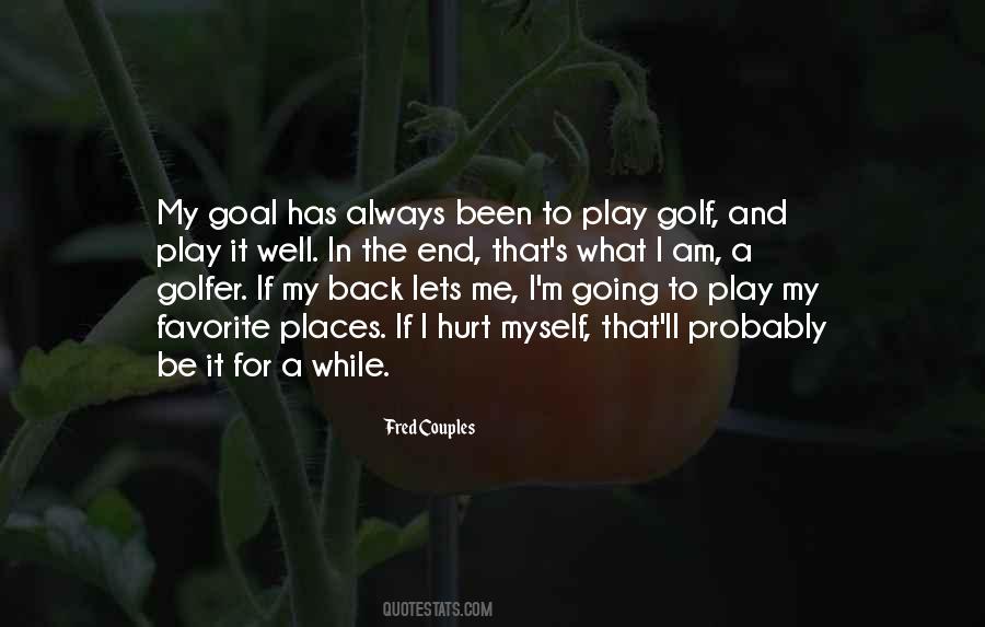 Fred Couples Quotes #1546293