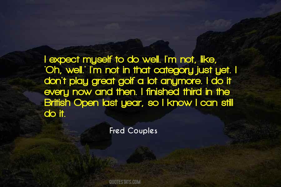Fred Couples Quotes #1604430