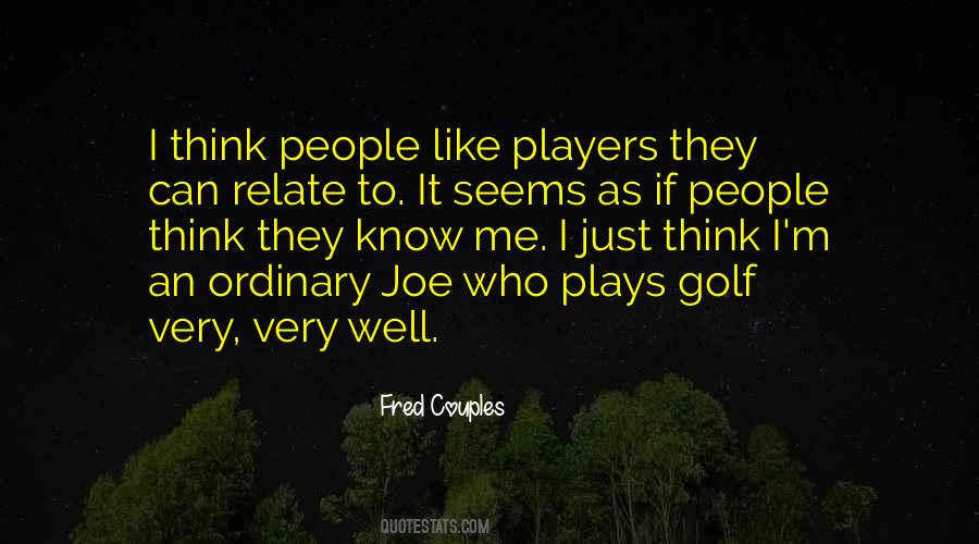 Fred Couples Quotes #586690