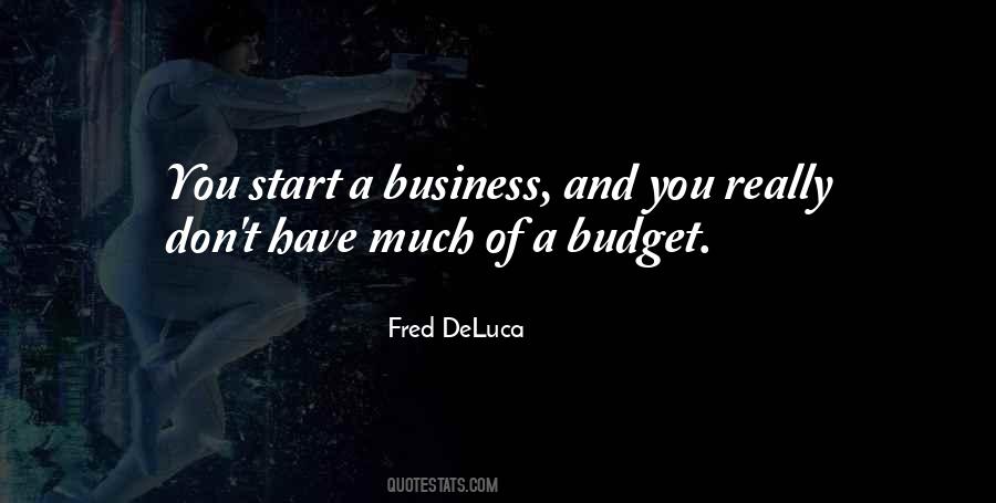 Fred DeLuca Quotes #1030894