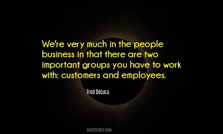 Fred DeLuca Quotes #1131257