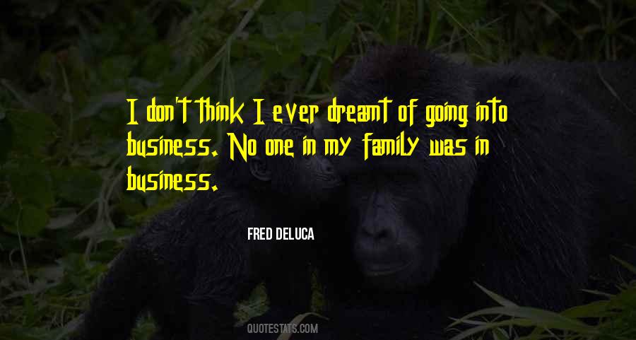 Fred DeLuca Quotes #1803949