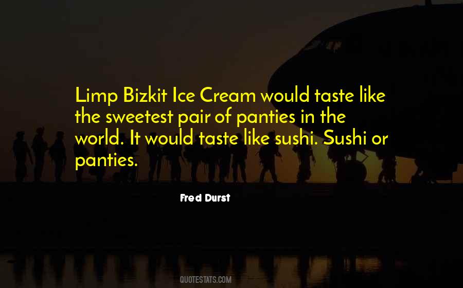 Fred Durst Quotes #187635