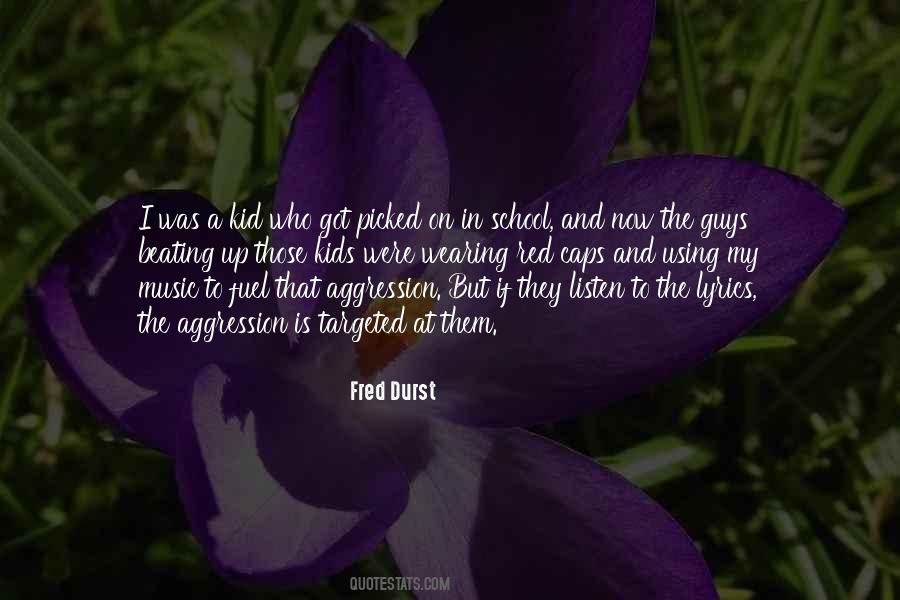 Fred Durst Quotes #998676