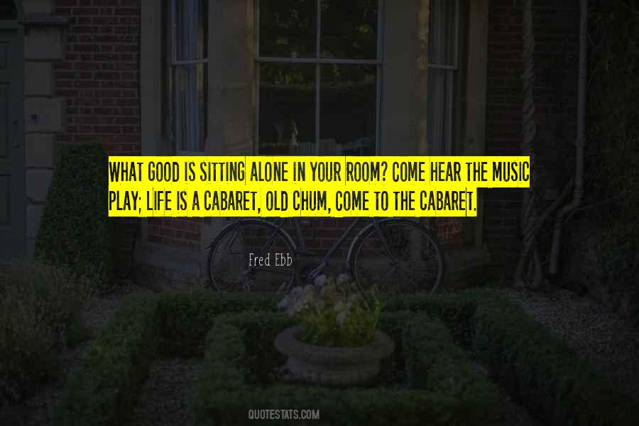 Fred Ebb Quotes #387668