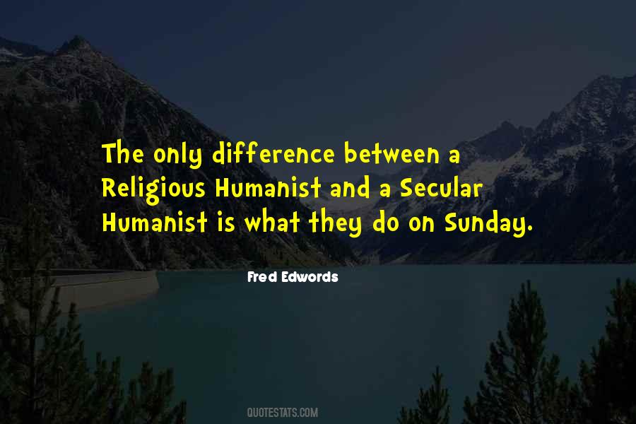 Fred Edwords Quotes #871521 Fred Edwords Quotes #871521