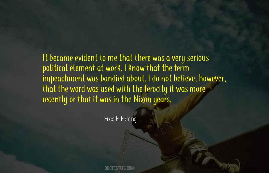 Fred F. Fielding Quotes #1242891