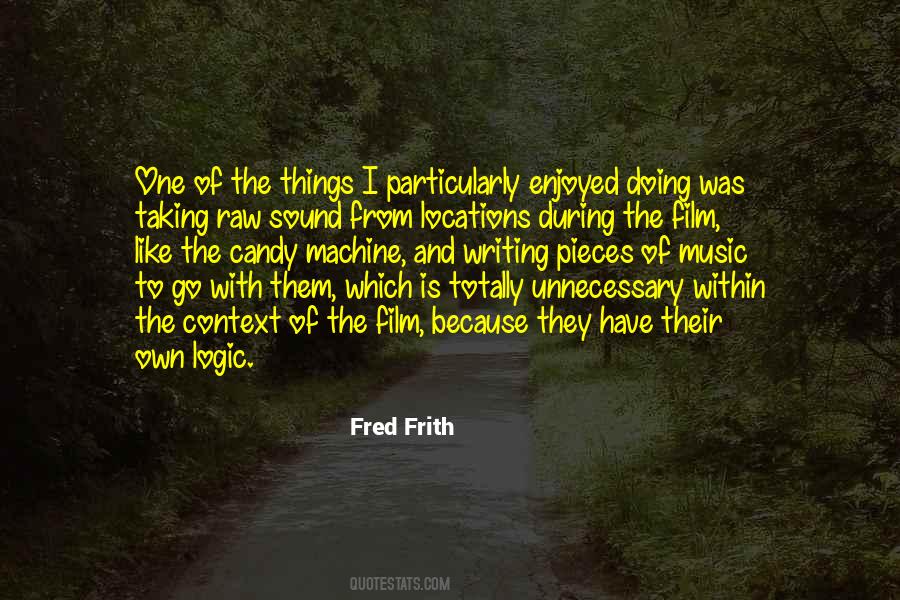 Fred Frith Quotes #211464