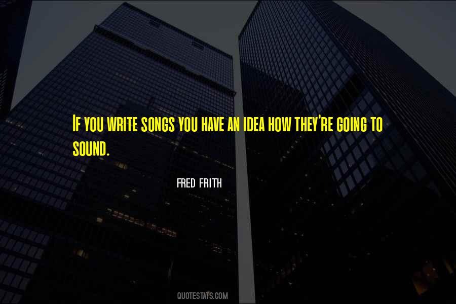 Fred Frith Quotes #852972