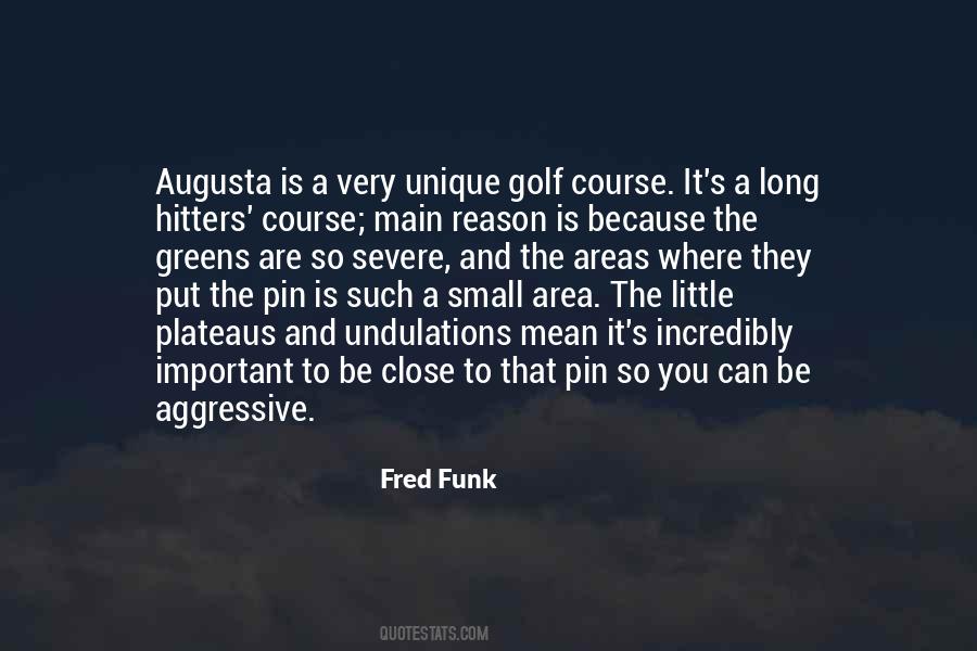 Fred Funk Quotes #310846