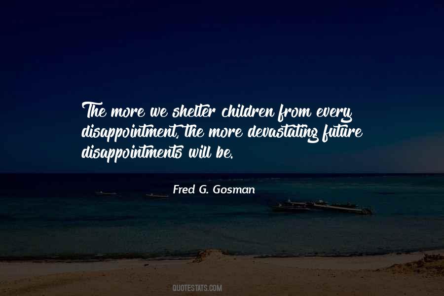 Fred G. Gosman Quotes #1320583