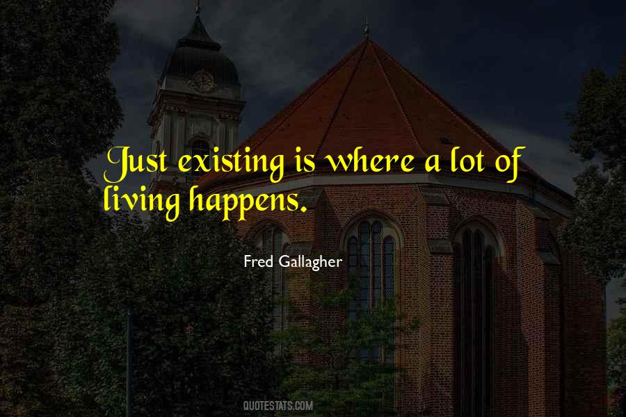 Fred Gallagher Quotes #1876205