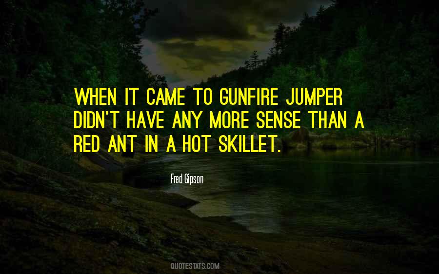Fred Gipson Quotes #352196 Fred Gipson Quotes #352196