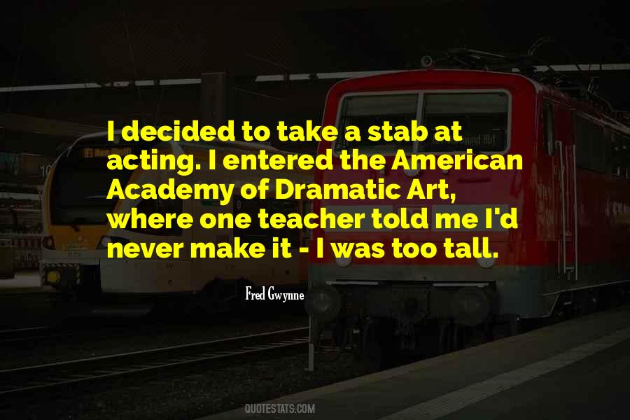 Fred Gwynne Quotes #922123 Fred Gwynne Quotes #922123