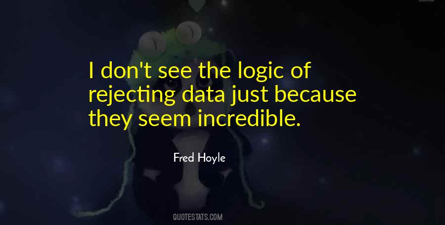 Fred Hoyle Quotes #498607