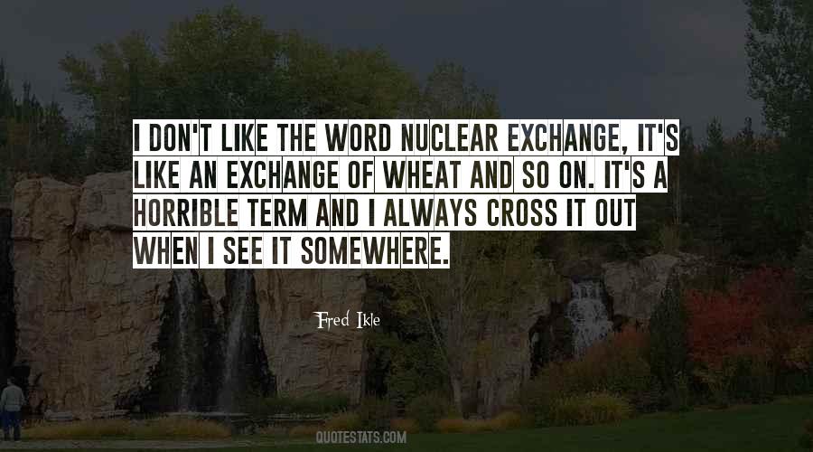 Fred Ikle Quotes #1021111 Fred Ikle Quotes #1021111