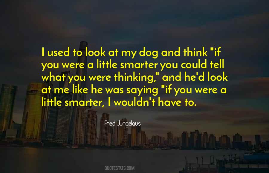 Fred Jungelaus Quotes #1582643 Fred Jungelaus Quotes #1582643