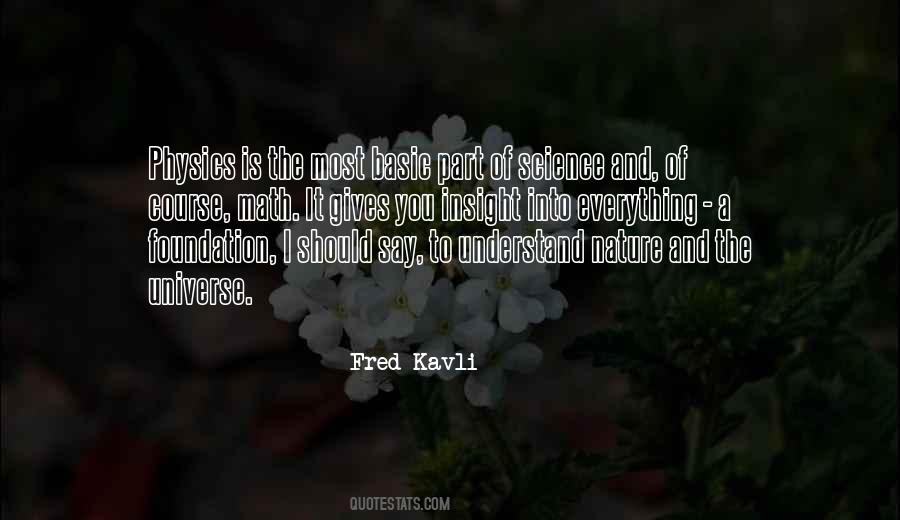 Fred Kavli Quotes #73308