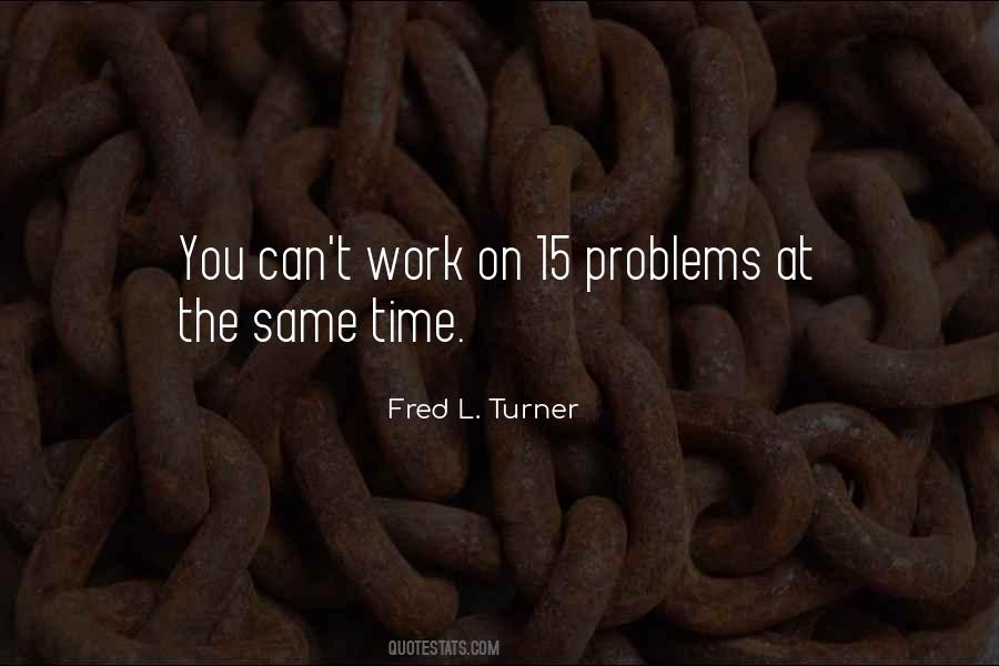 Fred L. Turner Quotes #794165