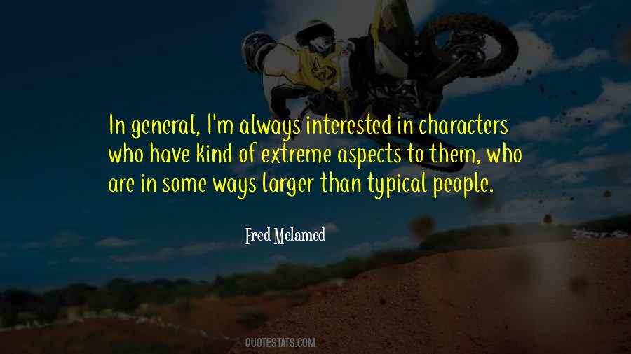 Fred Melamed Quotes #198494