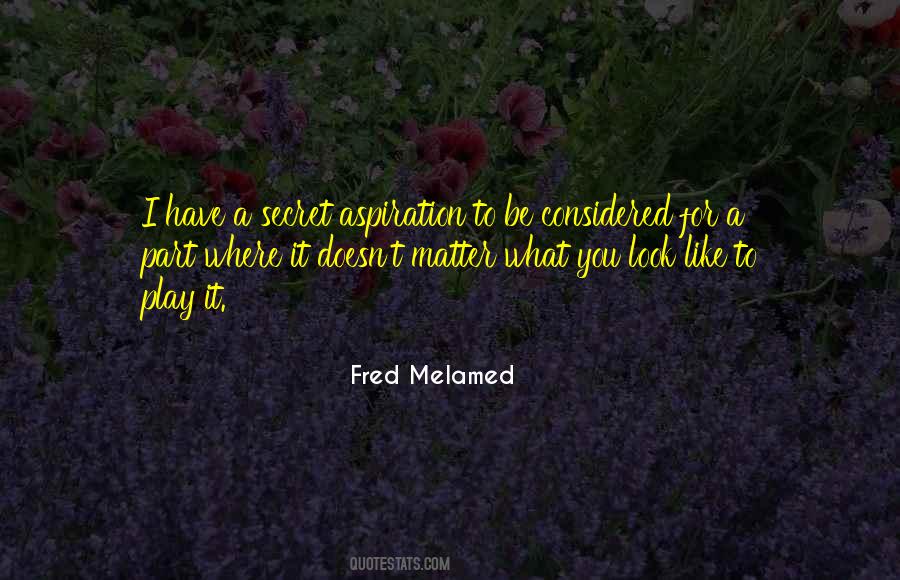 Fred Melamed Quotes #793086
