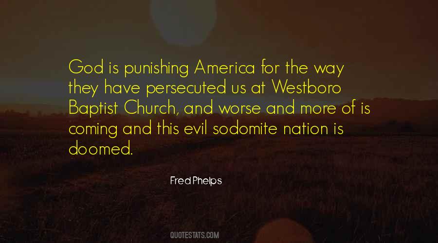 Fred Phelps Quotes #322549