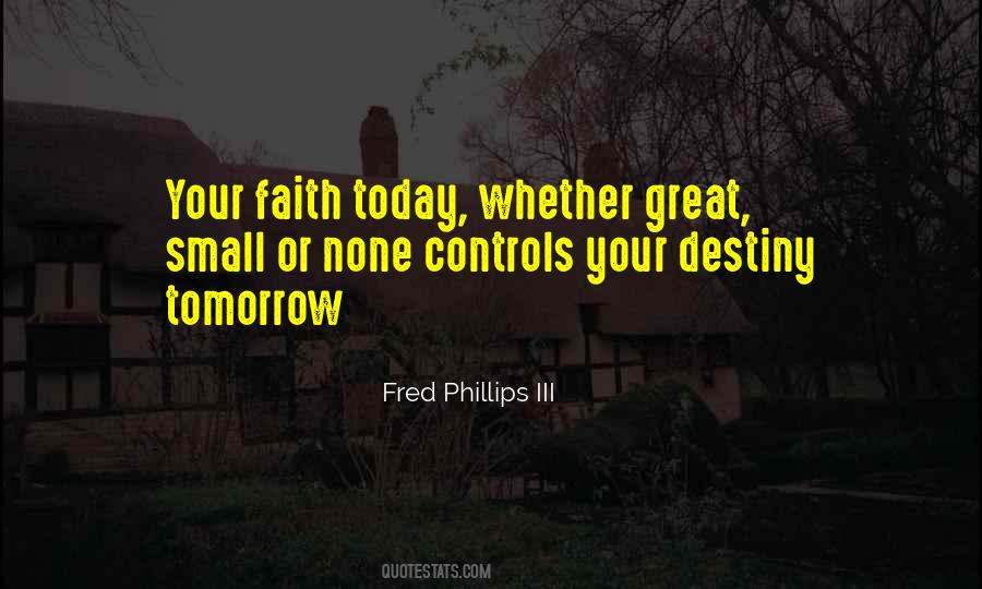 Fred Phillips III Quotes #1651474