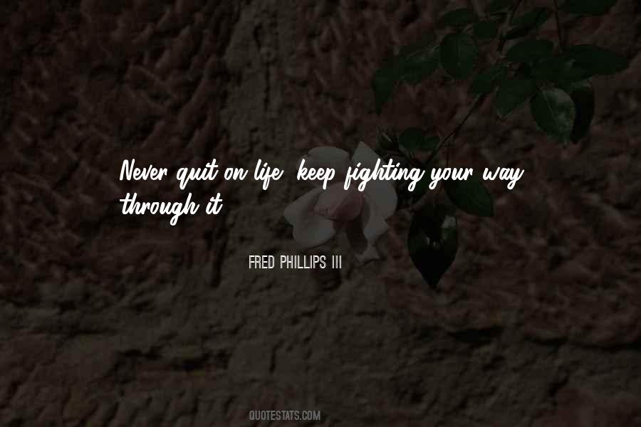 Fred Phillips III Quotes #360783 Fred Phillips III Quotes #360783
