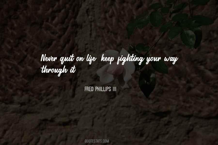 Fred Phillips III Quotes #360783