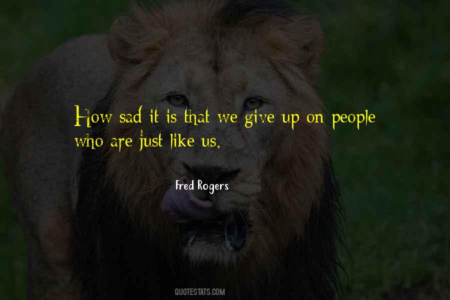 Fred Rogers Quotes #1671323