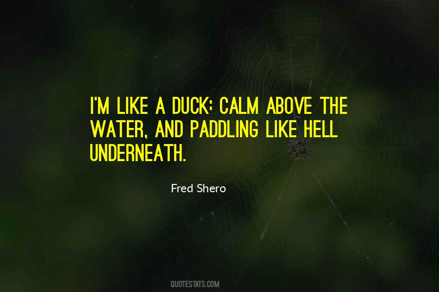 Fred Shero Quotes #1613532