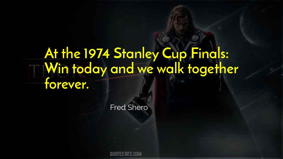 Fred Shero Quotes #476238