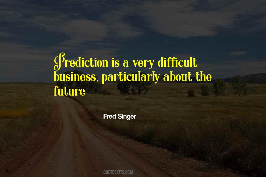 Fred Singer Quotes #293247