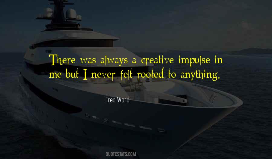 Fred Ward Quotes #1086404