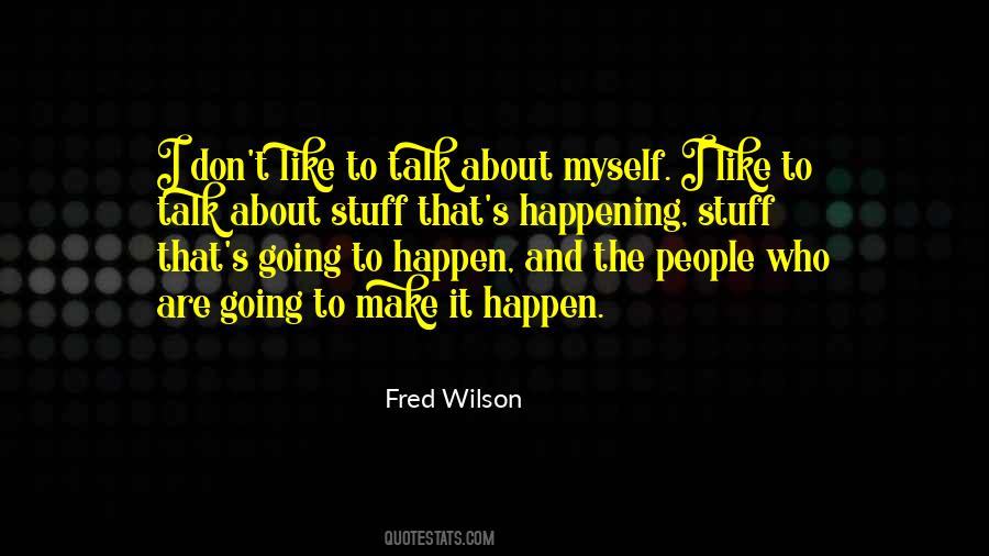 Fred Wilson Quotes #1341822