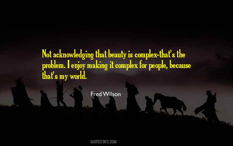 Fred Wilson Quotes #1580884