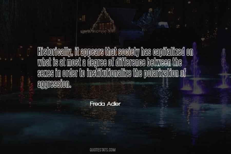 Freda Adler Quotes #23268
