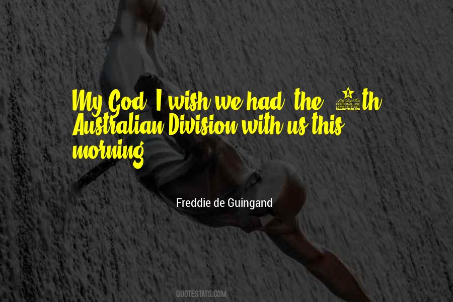 Freddie De Guingand Quotes #884307